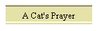 A Cat's Prayer