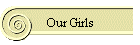 Our Girls
