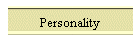 Personality